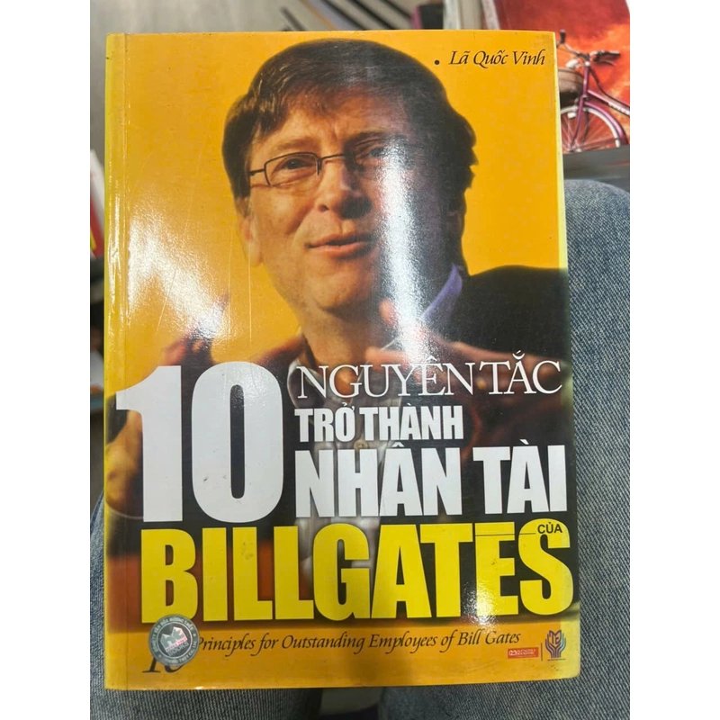 10 nguyên tắc trở thành nhân tài Bill Gates 343707