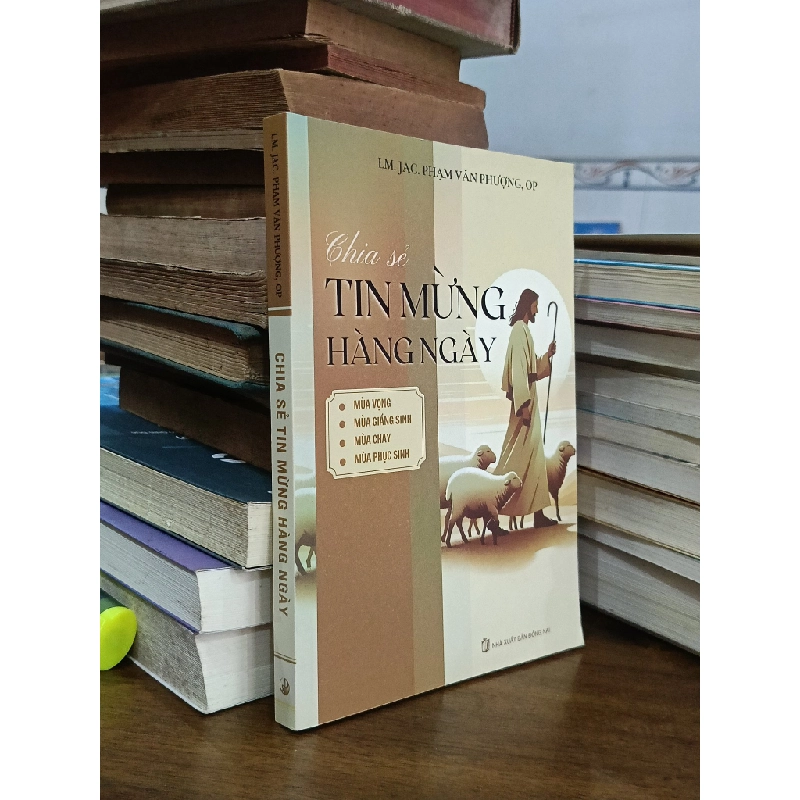 Chia sẻ tin mừng hàng ngày - LM.JAC. Phạm Văn Phượng, OP 518740