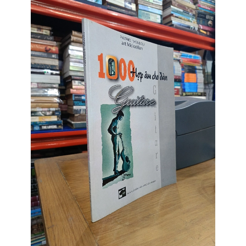 1000 hợp âm cho đàn Guitare - Patrick Moulou, Art Mickaelian (Thiên Kim dịch) 596086