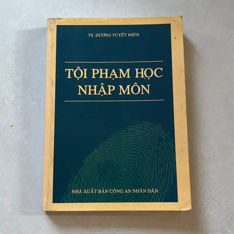 Tội phạm học nhập môn - TS. Dương Tuyết Miên 573256