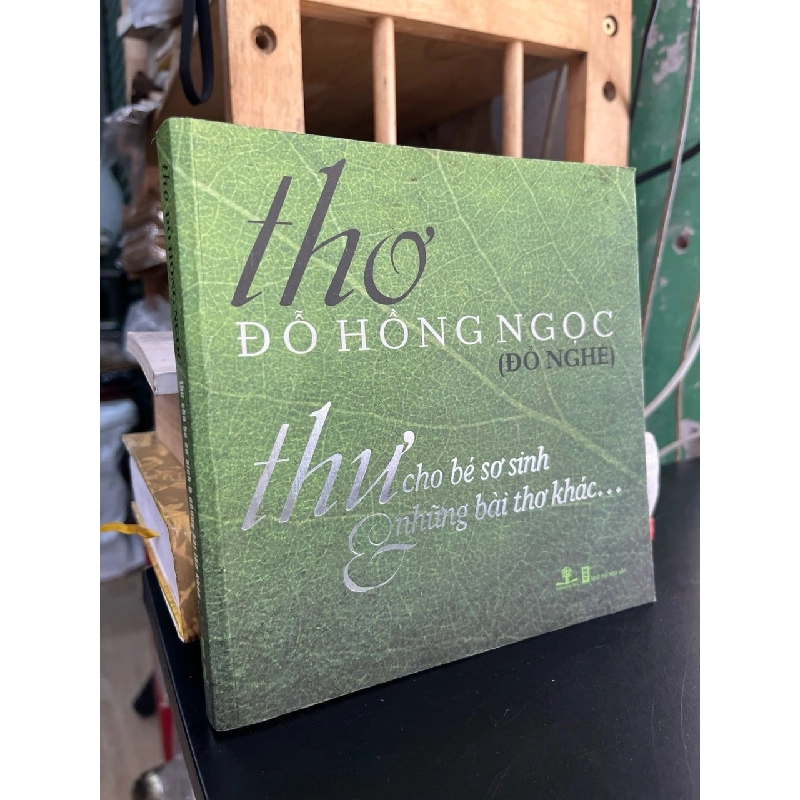 Thư cho bé sơ sinh và những bài thơ khác - Đỗ Hồng Ngọc 929896