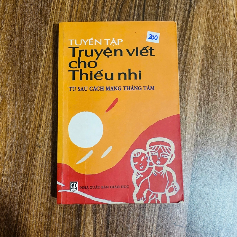 Tuyển tập truyện viết cho thiếu nhi từ sau cách mạng tháng 8#HATRA 536424