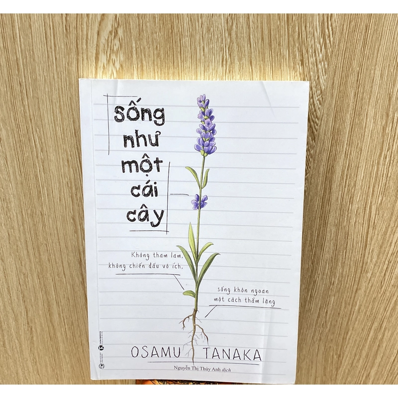 “ SỐNG NHƯ MỘT CÁI CÂY” *TÁC GIẢ: OSAMU TANAKA *TẶNG QUÀ 0Đ TUỲ CHỌN* FREESHIP THÁNG 5+6 201964