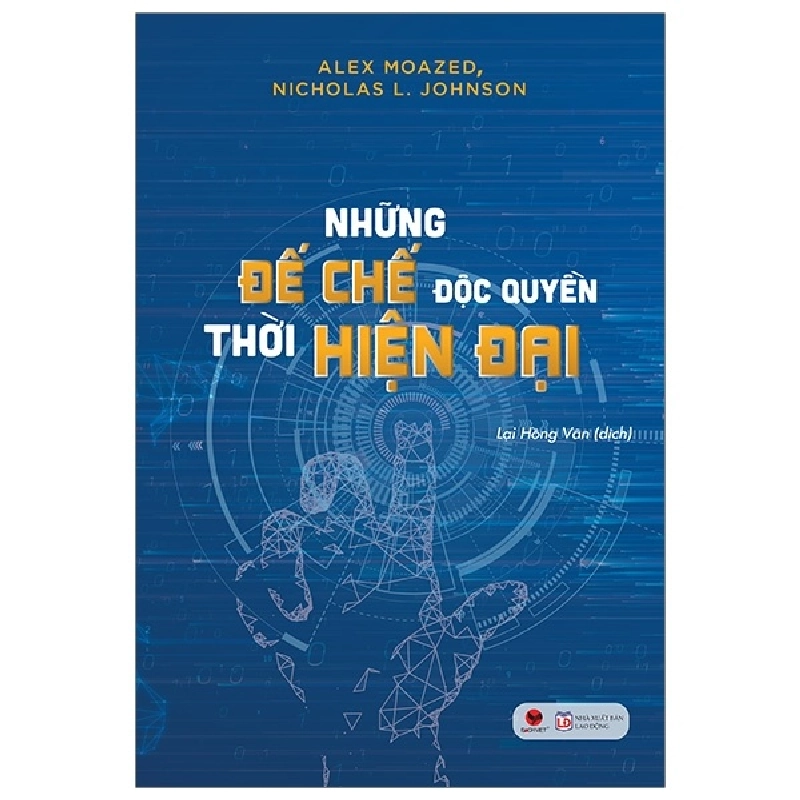 Những Đế Chế Độc Quyền Thời Hiện Đại - Alex Moazed, Nicholas L. Johnson ASB.PO Oreka Blogmeo 230225 394885