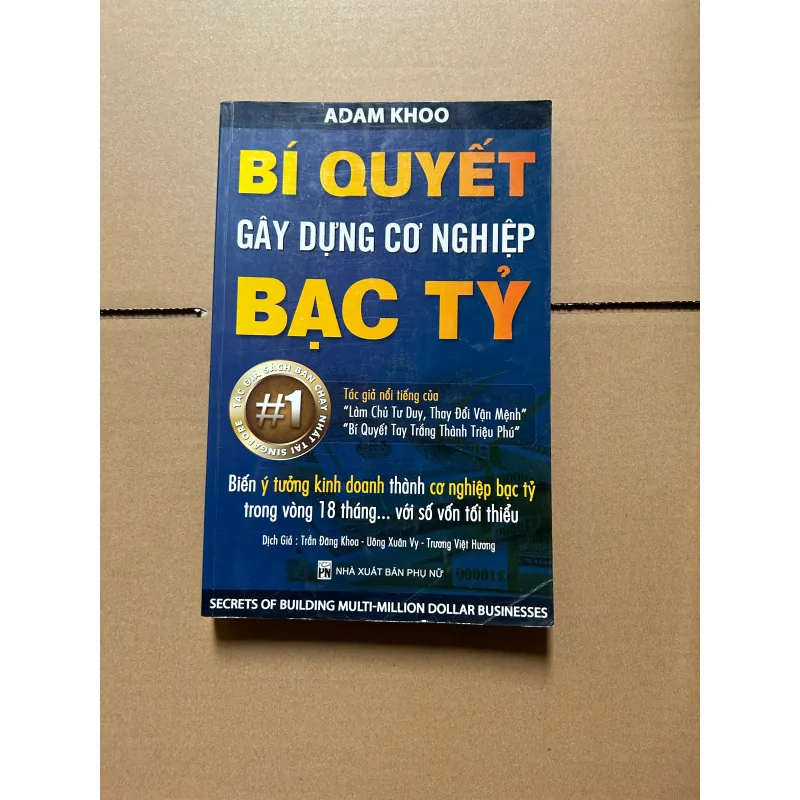 Bí quyết gây dựng cơ nghiệp bạc tỷ - Adam Khoo 751892