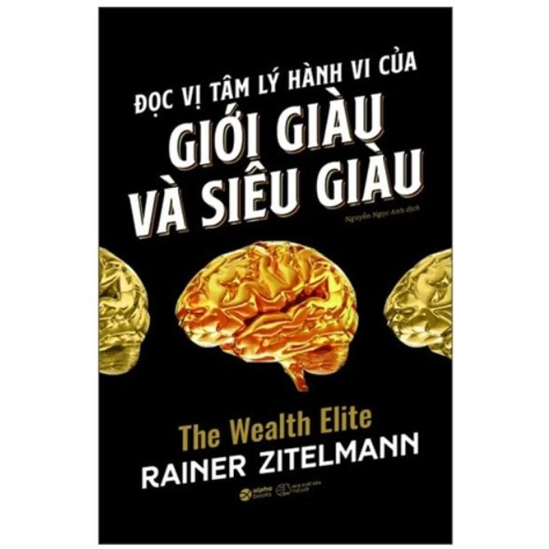 Đọc Vị Tâm Lý Hành Vi Của Giới Giàu Và Siêu Giàu 541339