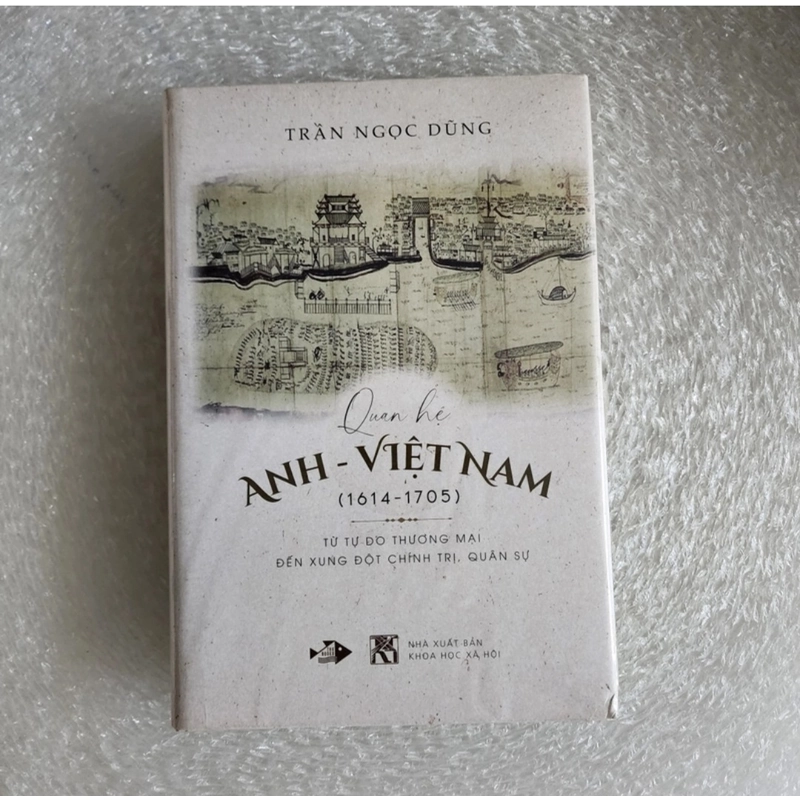 Quan hệ Anh - Việt Nam 1614 - 1705 từ quan hệ thương mại đến xung đột chính trị  493946