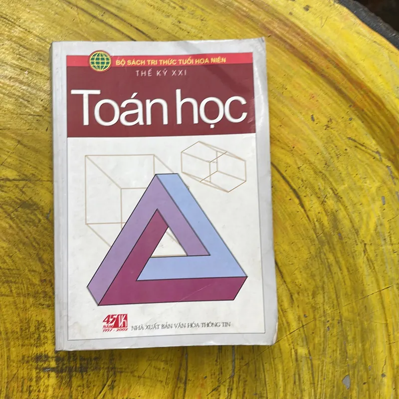 TOÁN HỌC- BỘ SÁCH TRI THỨC TUỔI HOA NIÊN THẾ KỶ XXI 569641
