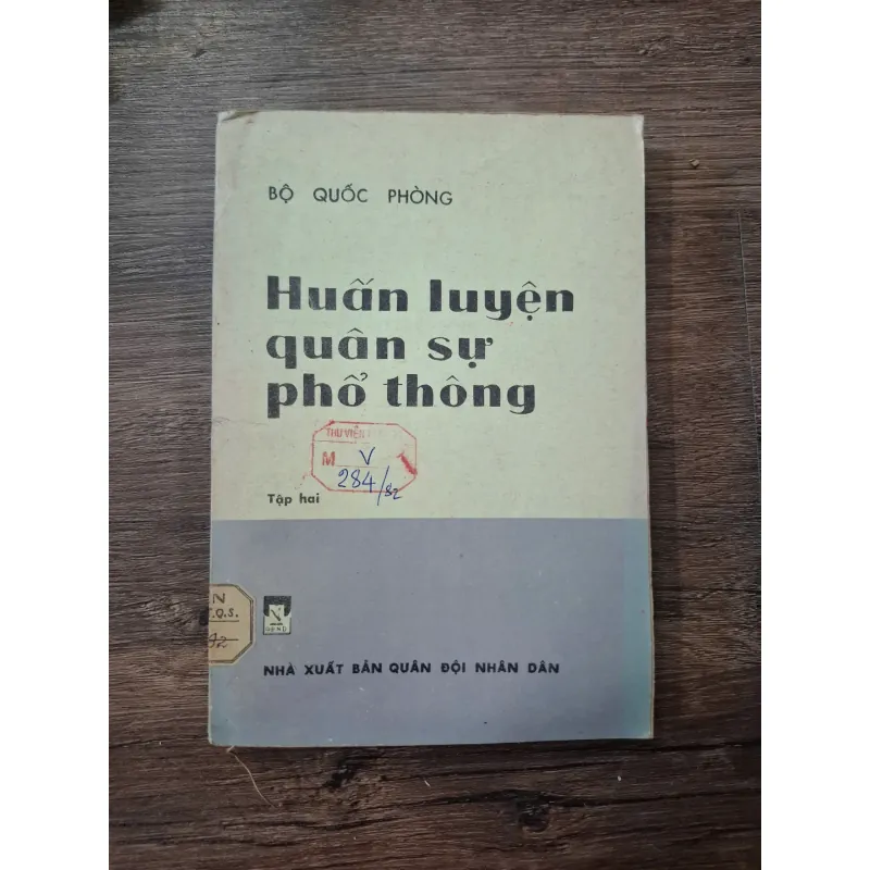 Huấn luyện quân sự phổ thông - Tập hai - Bộ Quốc phòng 718378