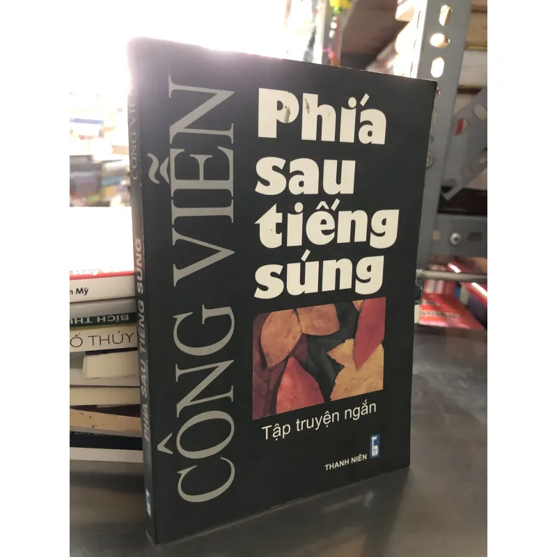 Phía sau tiếng súng - Công Viễn 1036388