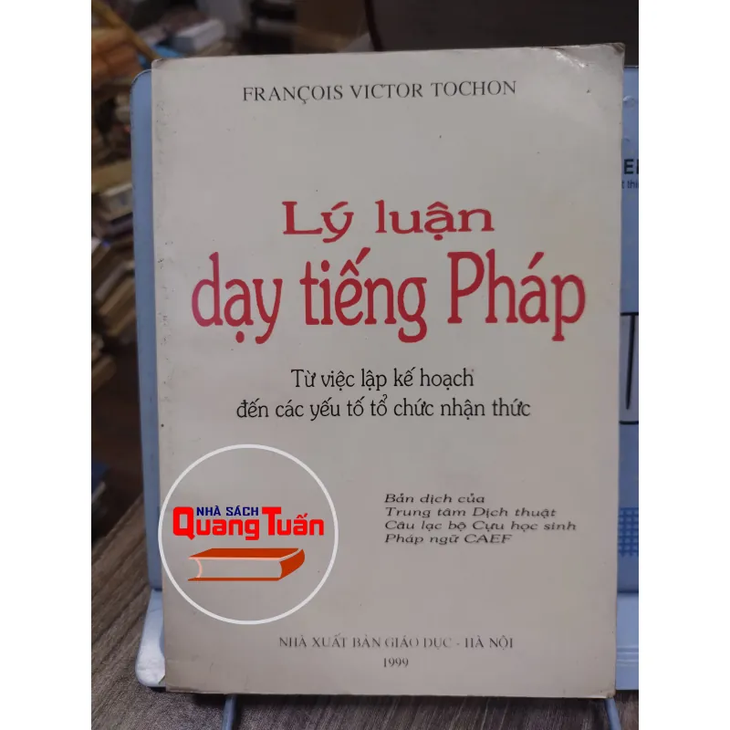 Sách: Lý luận dạy tiếng Pháp - TG: Francois Vitor Tochon (A2) 746126