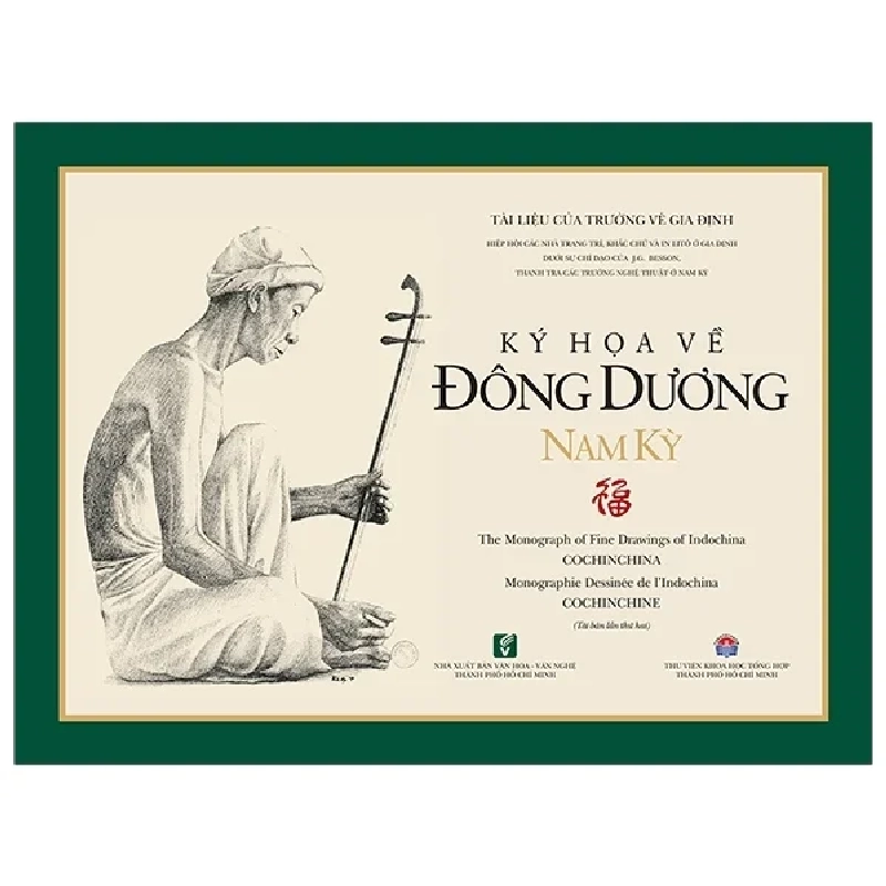 Ký Hoạ Về Đông Dương Nam Kỳ (Bìa Cứng) - Tài Liệu Của Trường Vẽ Gia Định 402605