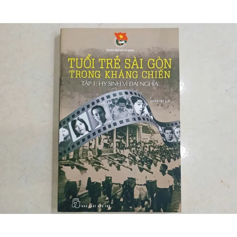 Tuổi trẻ Sài Gòn trong kháng chiến - Tập 1🌻 707897