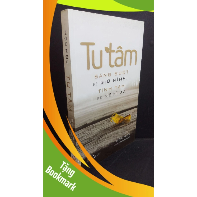 (TẶNG BOOKMARK) Tu tâm sáng suốt để giữ mình, tĩnh tâm để nghĩ xa mới 90% ố nhẹ 2019 RBK0412 Mộc Mộc TÂM LÝ 955582