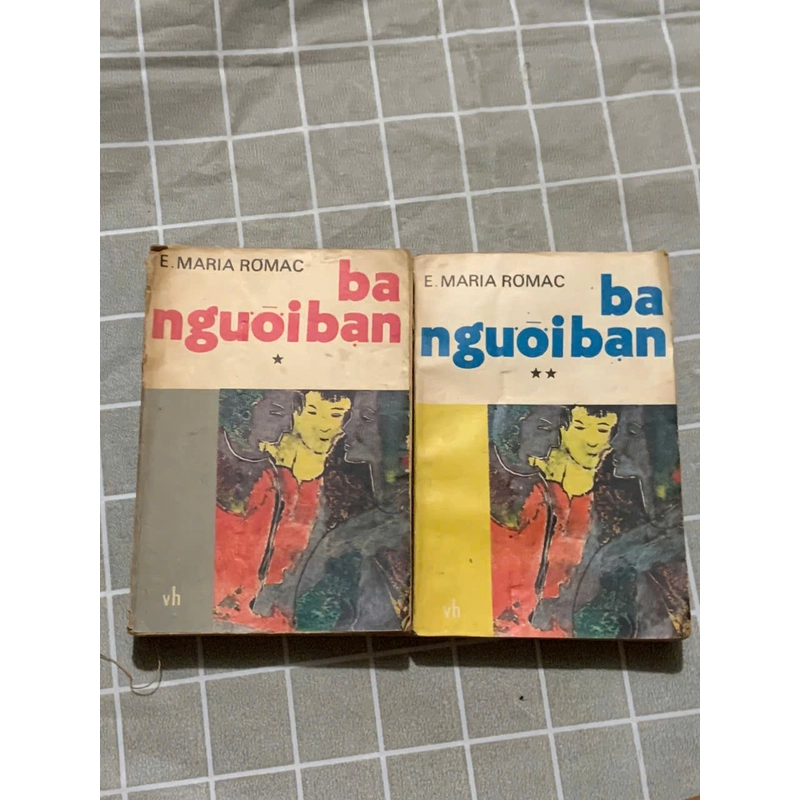 BA NGƯỜI BẠN - Erich Maria Remarque 543761