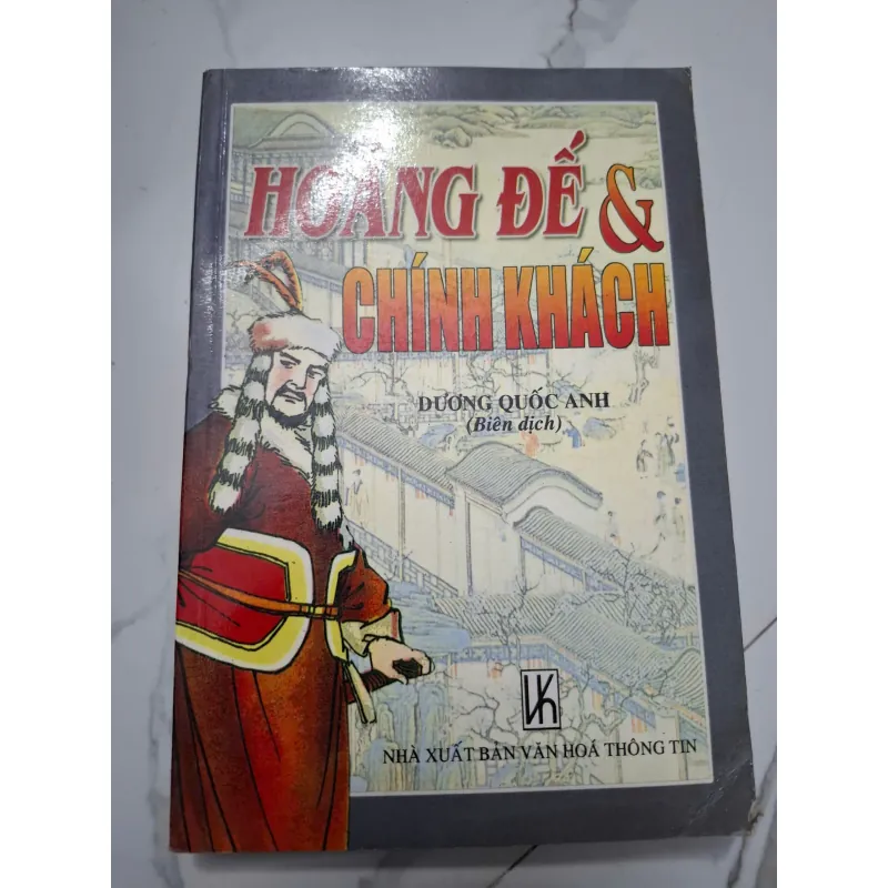 Hoàng Đế & Chính Khách - Dương Quốc Anh (Biên dịch) - Sách (Lịch sử / Chính trị) 622779