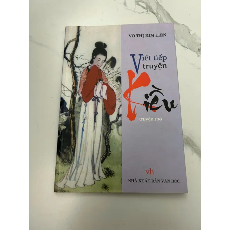 Viết Tiếp Truyện Kiều (Truyện thơ) - Võ Thị Kim Liên - Thơ/Văn học 608033