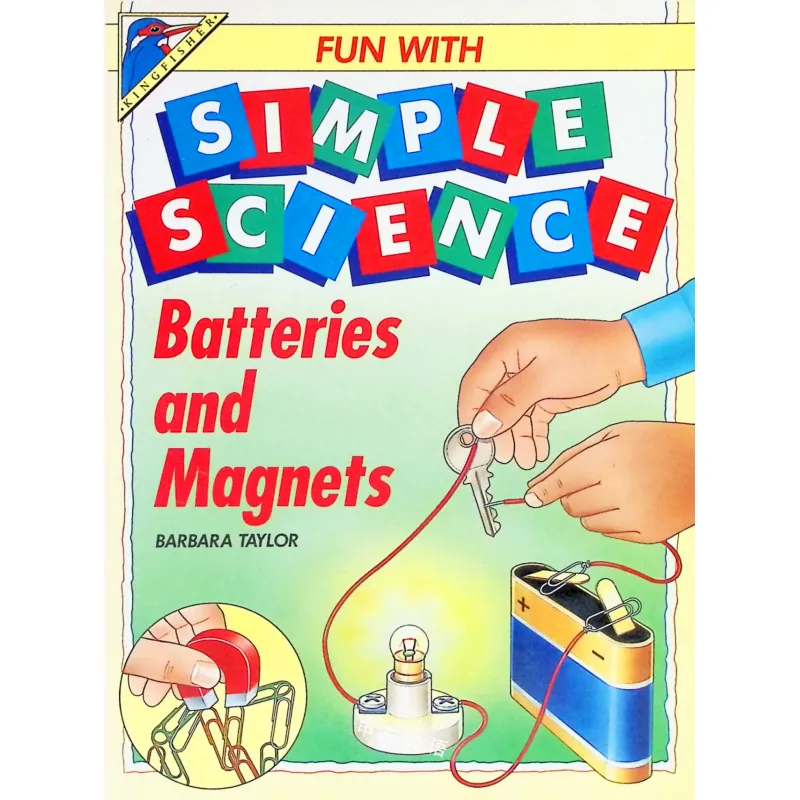 Batteries and Magnets (Fun with Simple Science) 15010