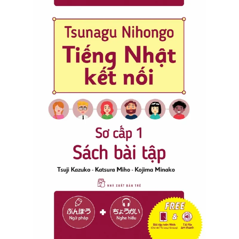 Sách - Tiếng Nhật Kết Nối. Tsunagu Nihongo - Sơ Cấp 1 - Sách Bài Tập - NXB Trẻ - NENA2509 Blogmeo21025 579539