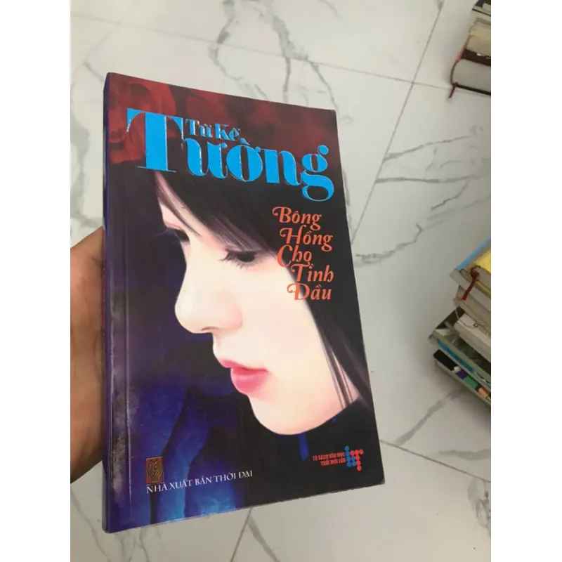 Bóng Hồng Cho Tình Đầu - Tử Kế Tường - Tiểu thuyết lãng mạn, Văn học trẻ 602061