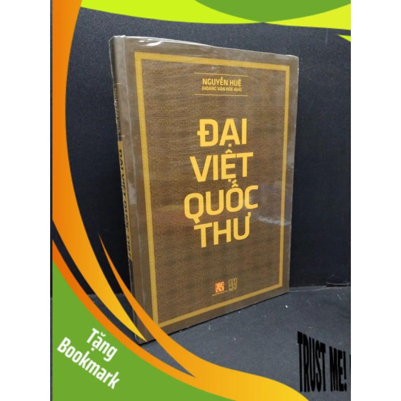 (TẶNG BOOKMARK) Đại Việt Quốc thư mới 100% RBK1410 Nguyễn Huệ LỊCH SỬ - CHÍNH TRỊ - TRIẾT HỌC 942403