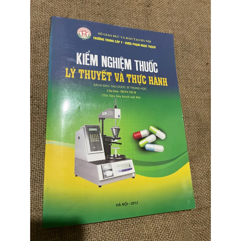 KIỂM NGHIỆM THUỐC LÝ THUYẾT VÀ THỰC HÀNH- SÁCH ĐÀO TẠO DƯỢC SĨ TRUNG HỌC 570253