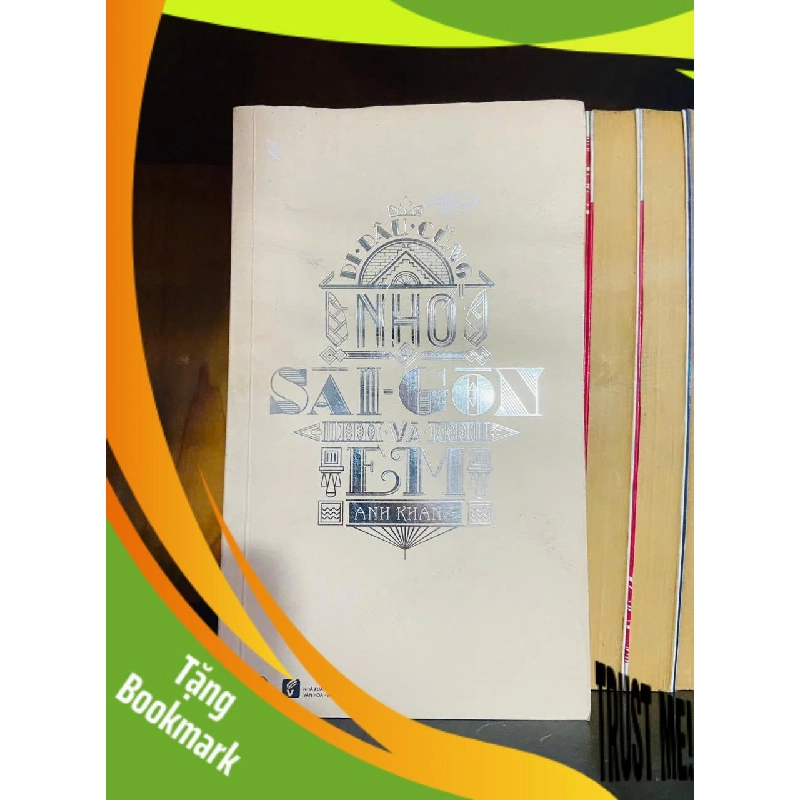(TẶNG BOOKMARK) Đi đâu cũng nhớ Sài Gòn và em - Anh Khang - VĂN HỌC - RBK1211 942951