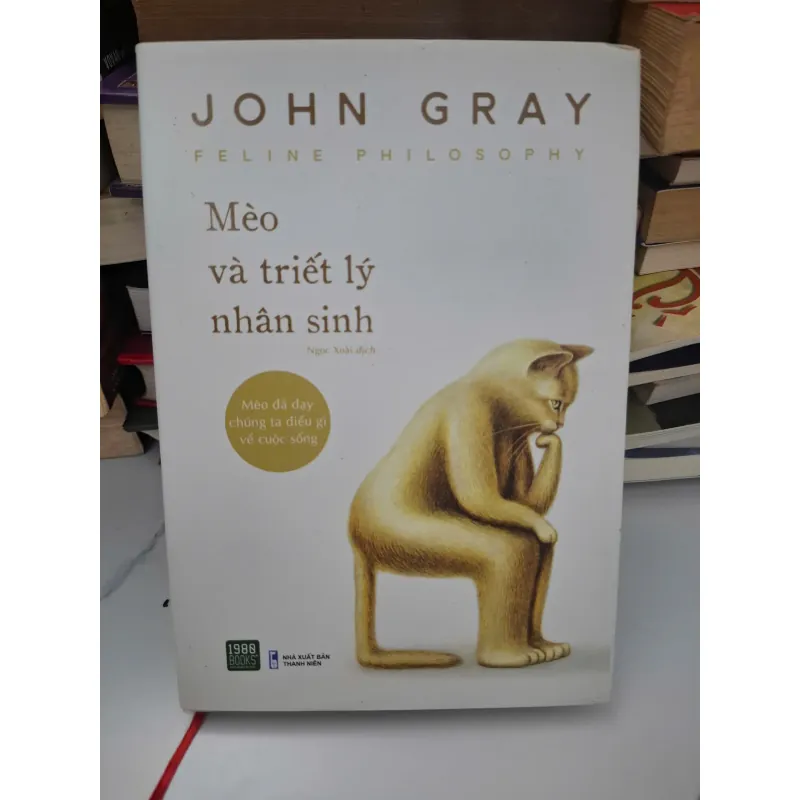 Mèo và triết lý nhân sinh - John Gray - Triết học / Tâm lý 1004636