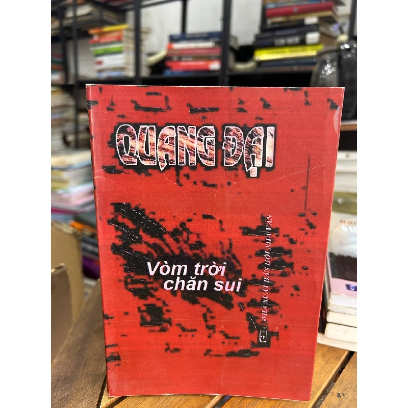 Quang Đại - Vòm Trời Chắn Sui - Quang Đại 961017