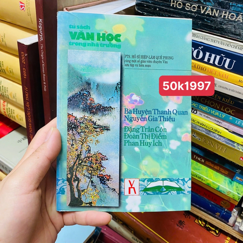 TỦ SÁCH VĂN HỌC TRONG NHÀ TRƯỜNG: BÀ HUYỆN THANH QUAN, NGUYỄN GIA THIỀU, ĐẶNG TRẦN CÔN, .. 383746