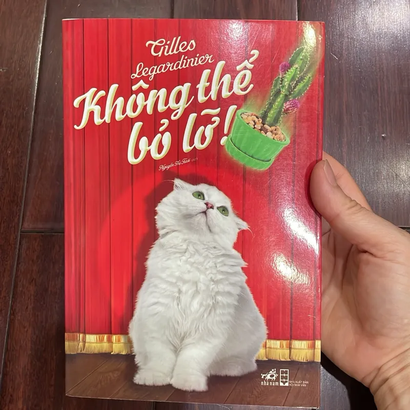 📘 KHÔNG THỂ BỎ LỠ Gilles Legardinier tiểu thuyết Pháp hài hước lãng mạn chữa lành nhẹ  1061731