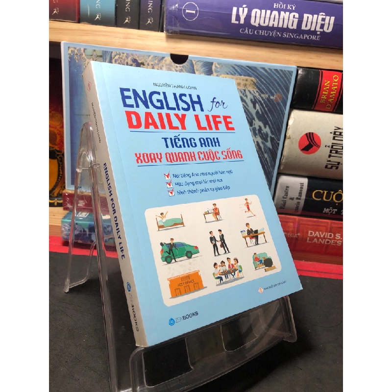 English for daily life tiếng anh xoay quanh cuộc sống 2018 mới 90% Nguyễn Thanh Loan HPB2709 HỌC NGOẠI NGỮ 283599