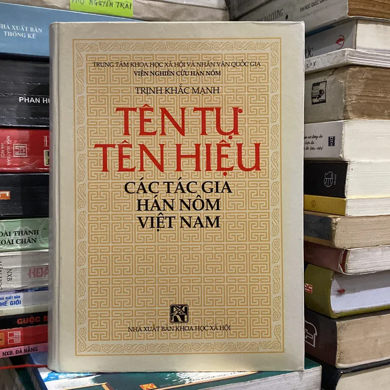 TÊN TỰ TÊN HIỆU CÁC TÁC GIA HÁN NÔM VIỆT NAM, Bản bìa cứng (XB 2002) 691172