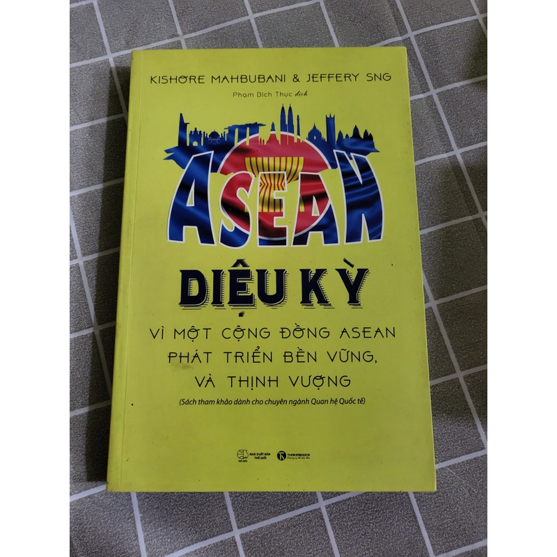 Asean Diệu Kỳ ( Sách Địa Chính trị) 226219