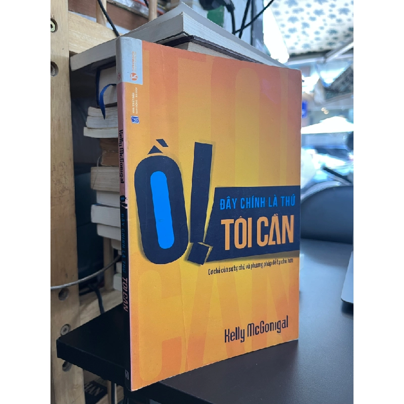 Ồ! Đây Chính Là Thứ Tôi Cần - Kelly McGonigal 466145