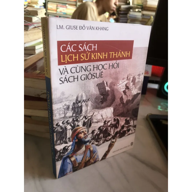 Các sách lịch sử kinh thánh và cùng học hỏi sách Giôsuê 791111