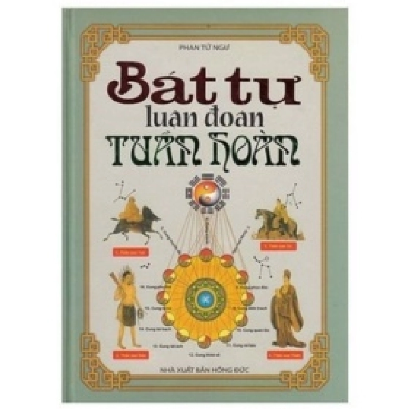 Bát Tự Luận Đoán Tuần Hoàn - Phan Tử Ngư ASB.PO Oreka Blogmeo 230225 390108