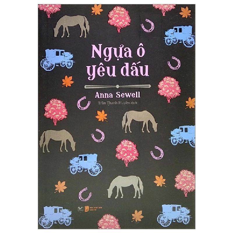 Ngựa Ô Yêu Dấu (Tân Việt) - Anna Sewell 288516