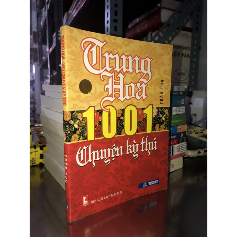 Trung Hoa - 1001 chuyện kỳ thú 723003