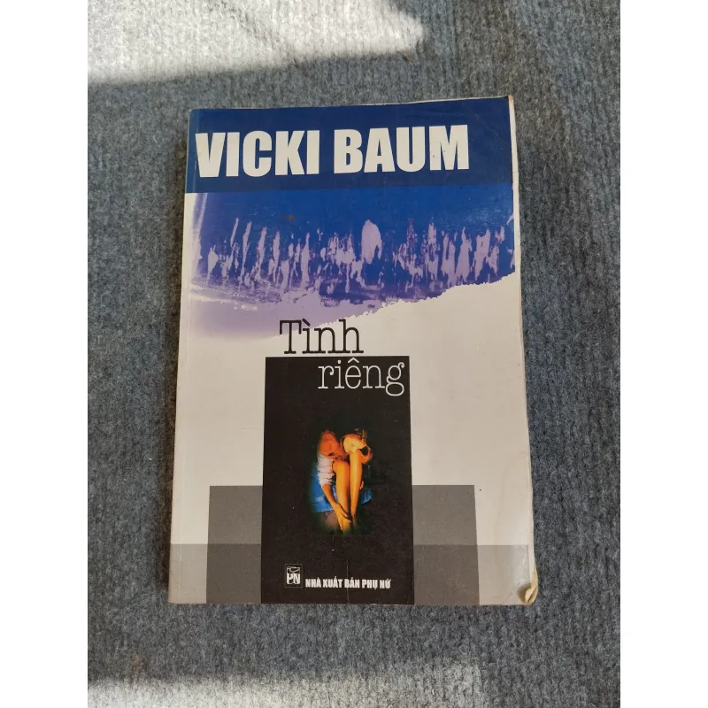 TÌNH RIÊNG - VICKI BAUM 574342