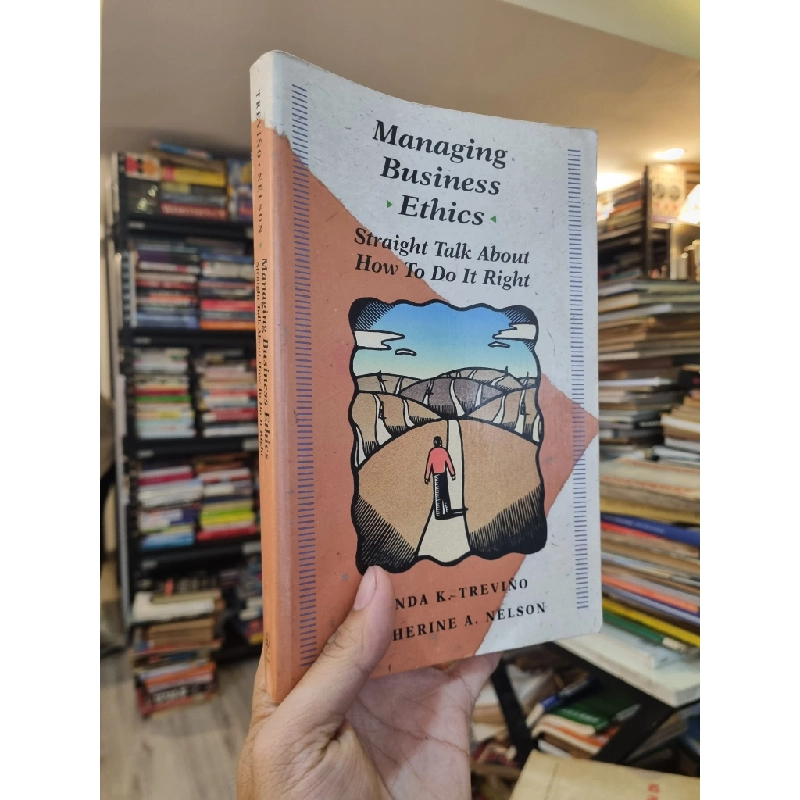 Managing Business Ethics : Straight Talk About How To Do It Right - Trevino & Nelson 331149