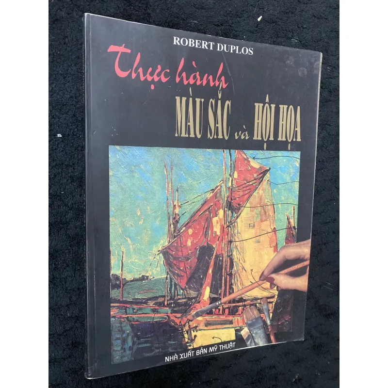 Thực hành Màu sắc và Hội hoạ-Robert Duflos. 1032492