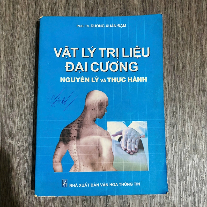 Vật lý trị liệu đại cương - Nguyên lý và thực hành - PGS.TS. Dương Xuân Đạm#HATRA 549287