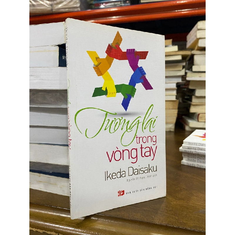 Tương lai trong vòng tay - Ikeda Daisaku 470781