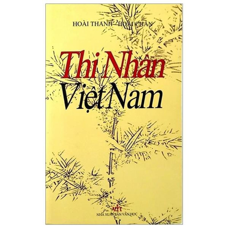 Thi nhân Việt Nam- Hoài Thanh & Hoài Chân (ảnh bìa khác ảnh đính kèm)  193937