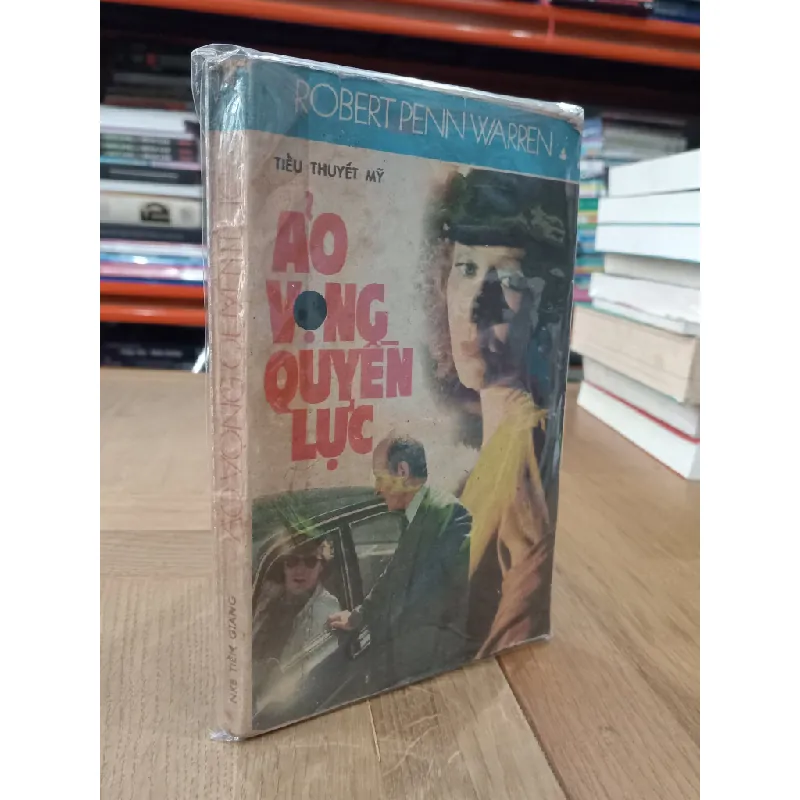 Ảo vọng quyền lực - Robert Penn Warren 689858