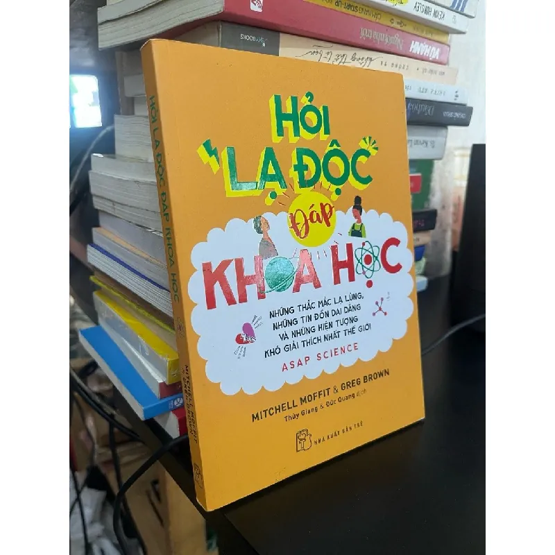 Hỏi lạ độc đáp khoa học - Mitchell Moffit, Greg Brown 589960