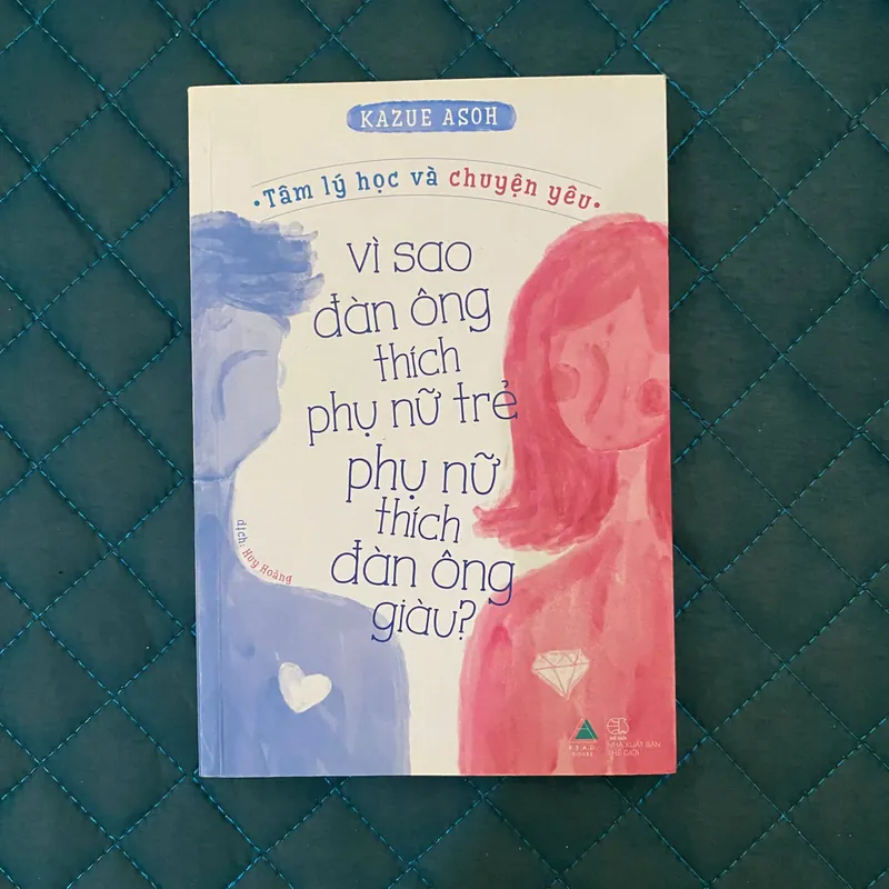  Vì Sao Đàn Ông Thích Phụ Nữ Trẻ, Phụ Nữ Thích Đàn Ông Giàu? - Kazue Asoh#HATRA 675310