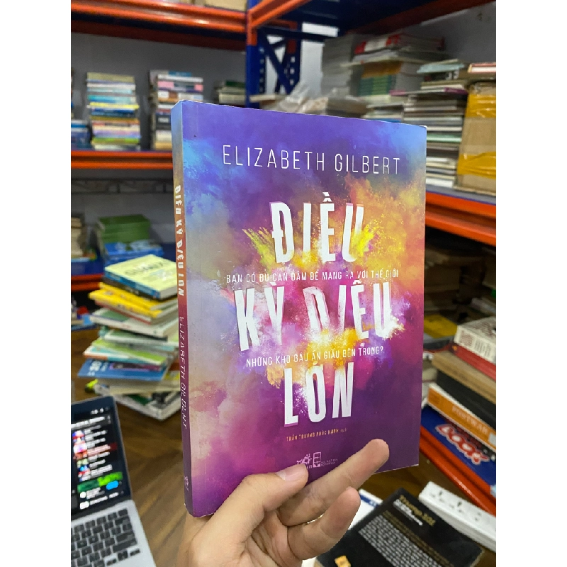 Điều Diệu Kỳ Lớn - Elizabeth GilBert 121117