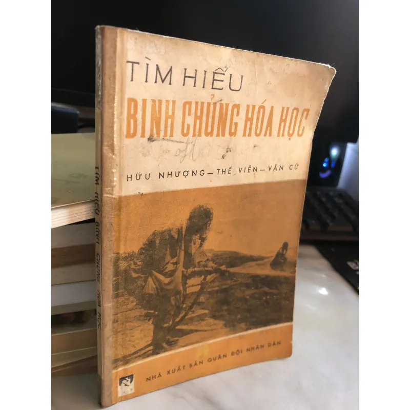 Tìm hiểu binh chủng hoá học - Hữu Nhượng - Thế Viễn - Văn Cứ 977092
